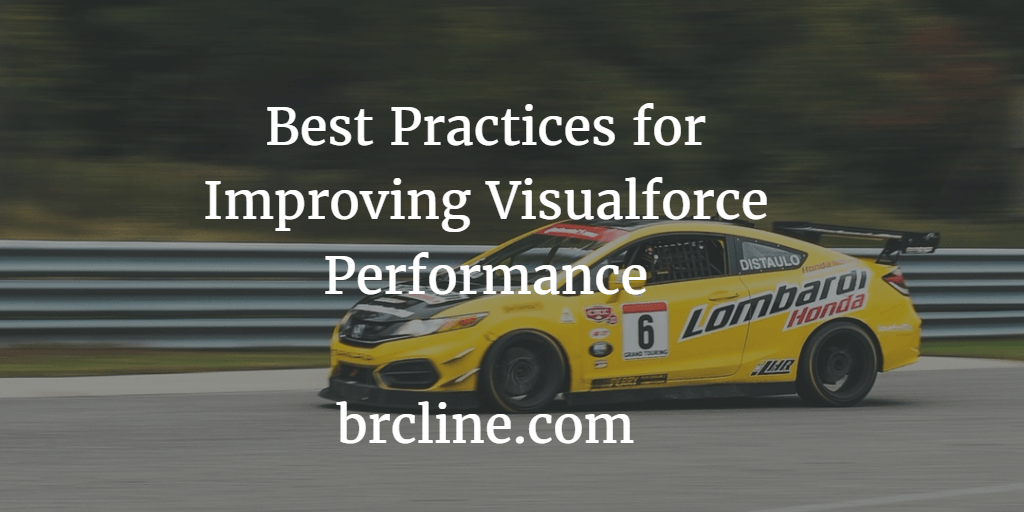 Best Practices for Improving Visualforce Performance
