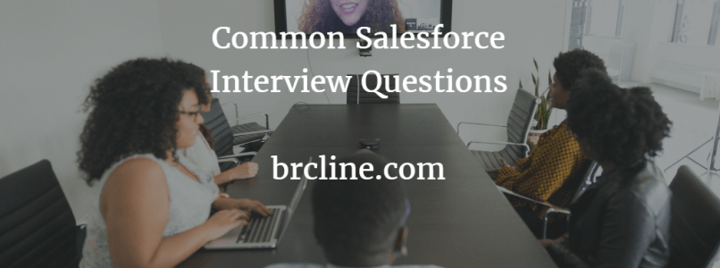 Common Salesforce Interview Questions
