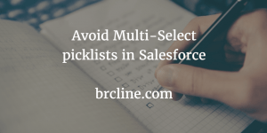 Avoid Multi-Select picklists in Salesforce