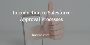 Introduction to Salesforce Approval Processes