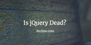 Is jQuery Dead?