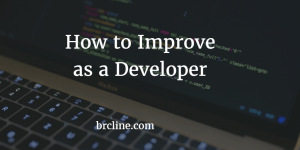 How to Improve as a Developer
