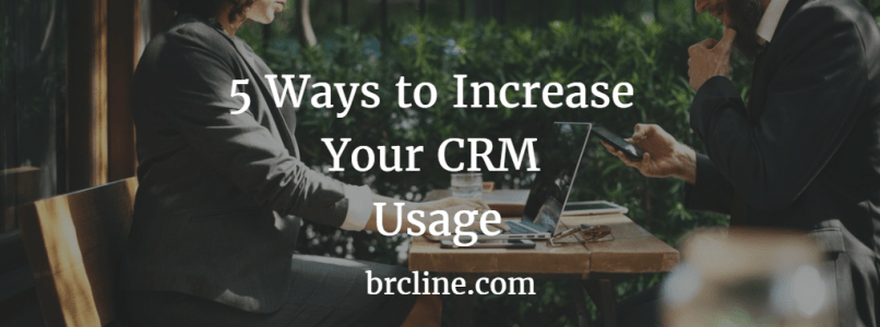5 Ways to Increase CRM Usage