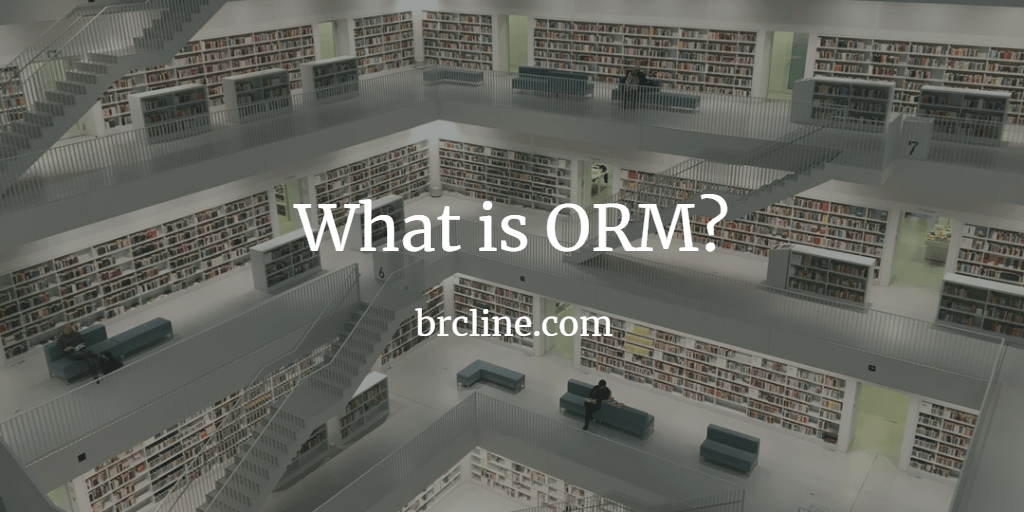 What is ORM