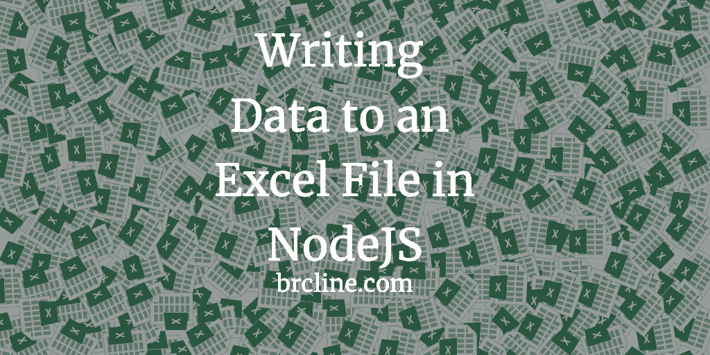 How to Write Data to An Excel file in NodeJS