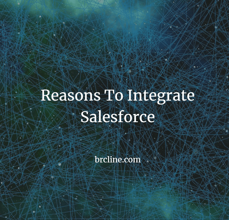 Reasons To Integrate Salesforce